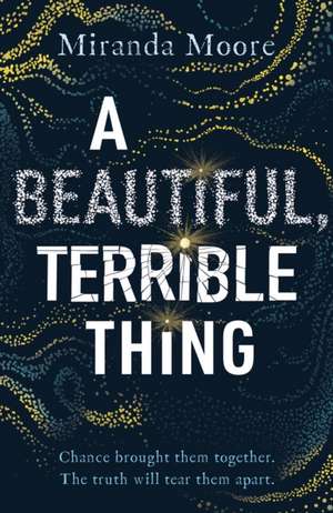 A Beautiful, Terrible Thing de Miranda Moore