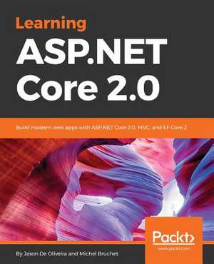 Learning ASP.Net Core 2.0 de Oliveira, Jason de