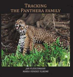 Tracking the Panthera family de Jan Fleischmann