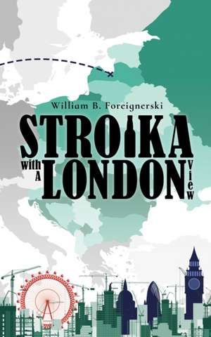 Stroika with a London View de William B. Foreignerski