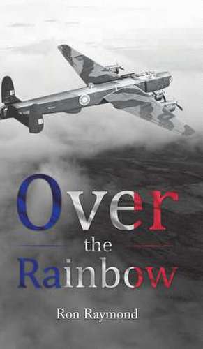 Over the Rainbow de Ron Raymond