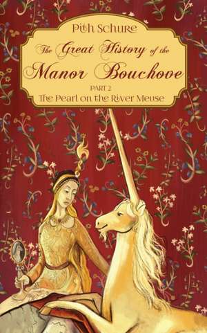 The Great History of the Manor Bouchove Part 2 de Pith Schure