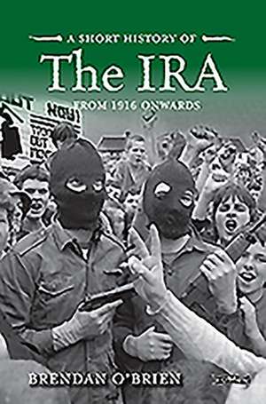 A Short History of the IRA de Brendan O'Brien