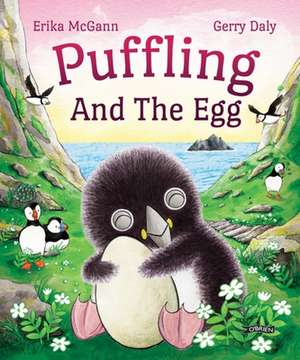 Puffling and the Egg de Erika Mcgann