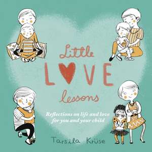 Little Love Lessons de Tarsila Kruse