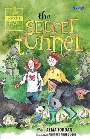 The Secret Tunnel - Hazel Tree Farm de Alma Jordan