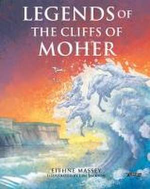 Legends of the Cliffs of Moher de Eithne Massey