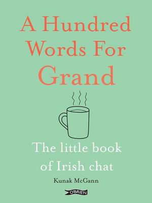 A Hundred Words for Grand de Kunak McGann