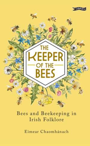 The Keeper of the Bees de Eimear Chaomhánach