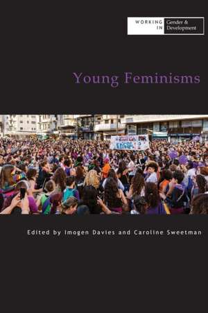 Young Feminisms de Caroline Sweetman
