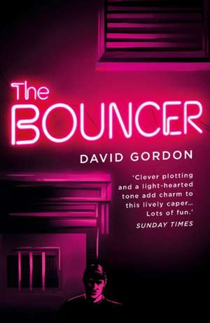 Gordon, D: The Bouncer de David Gordon