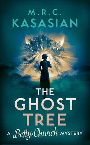 The Ghost Tree: Volume 3 de M. R. C. Kasasian