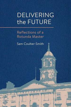 Delivering the Future de Sam Coulter-Smith