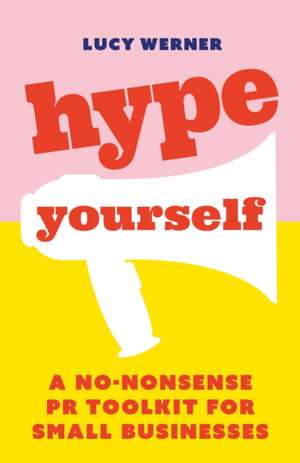 Hype Yourself de Lucy Werner