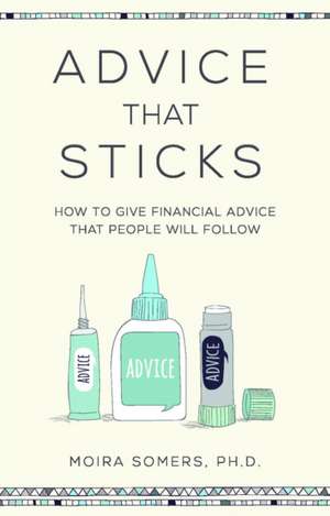 Advice That Sticks de Moira Somers