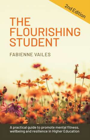 The Flourishing Student - 2nd edition de Fabienne Vailes