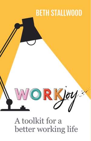 WorkJoy de Beth Stallwood