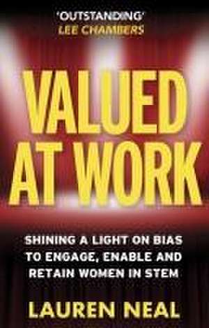 Valued at Work de Lauren Neal