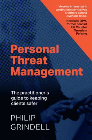 Personal Threat Management de Philip Grindell