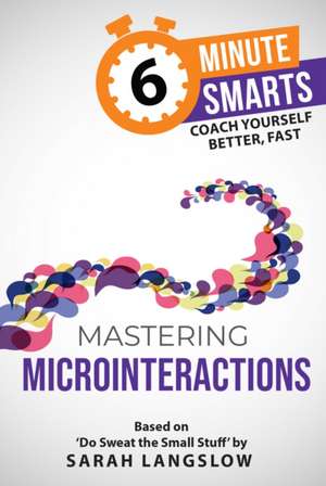 Mastering Microinteractions de Sarah Langslow