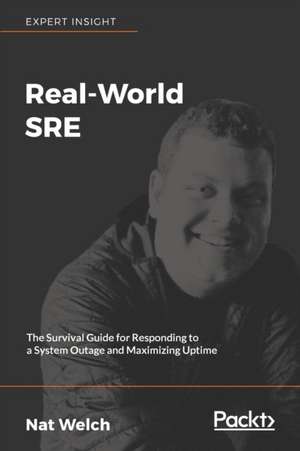 Real-World SRE de Nat Welch