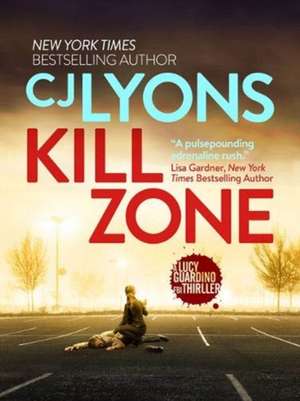 Lyons, C: Kill Zone