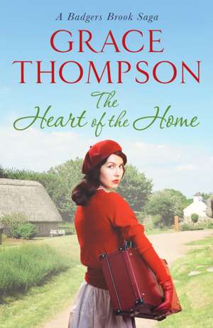 The Heart of the Home de Grace Thompson