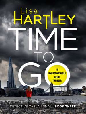 Time To Go de Lisa Hartley