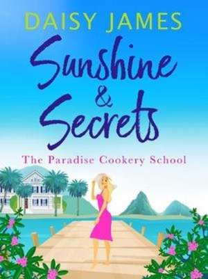 Sunshine & Secrets de Daisy James