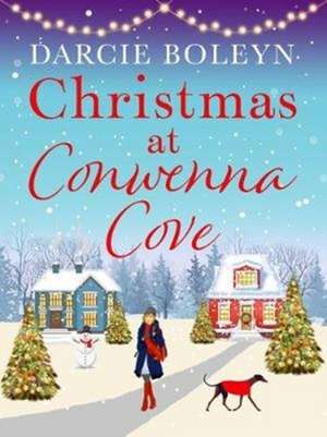 Christmas at Conwenna Cove de Darcie Boleyn