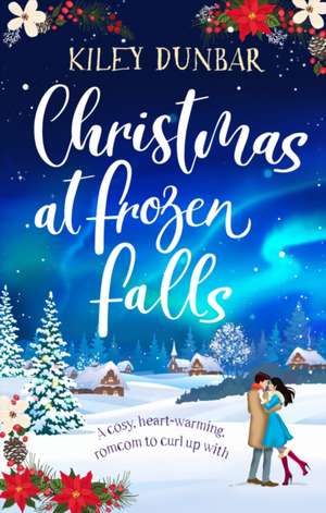 Christmas at Frozen Falls de Kiley Dunbar