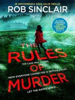 The Rules of Murder de Rob Sinclair