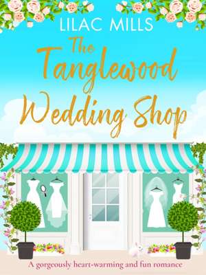 The Tanglewood Wedding Shop de Lilac Mills