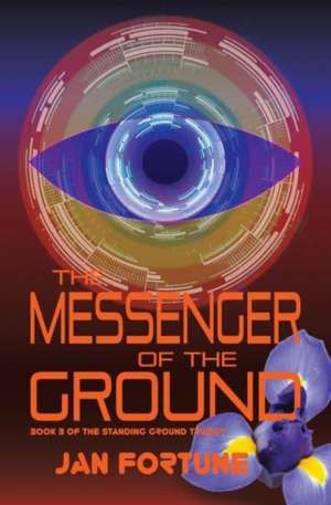 The Messenger of the Ground de Jan Fortune