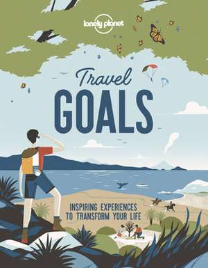 Lonely Planet Travel Goals de Lonely Planet