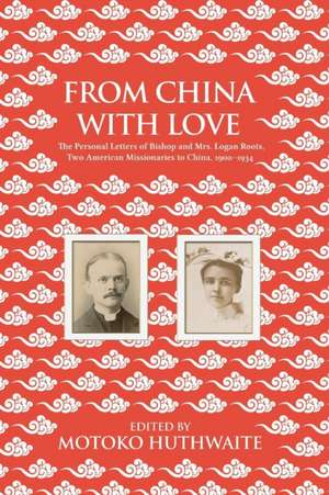 From China with Love de Motoko Huthwaite