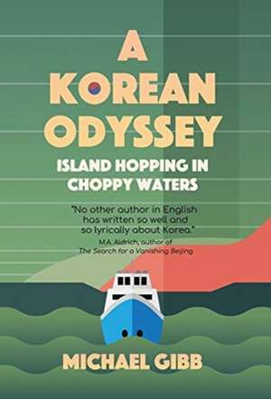 A Korean Odyssey de Michael Gibb