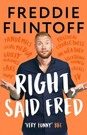 Right, Said Fred de Andrew Flintoff