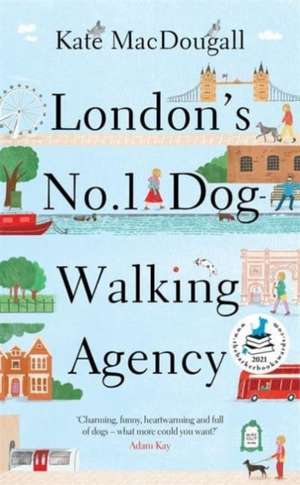 London's No. 1 Dog-Walking Agency de Kate Macdougall