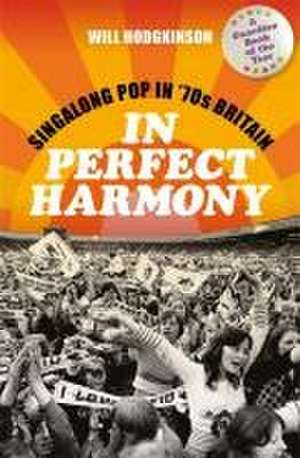 In Perfect Harmony de Will Hodgkinson