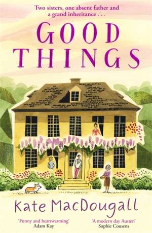 Good Things de Kate Macdougall