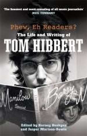 Phew, Eh Readers? de Tom Hibbert