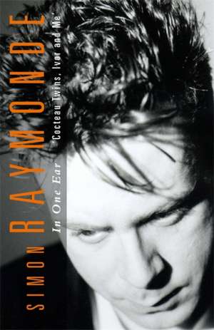 Raymonde, S: In One Ear de Simon Raymonde