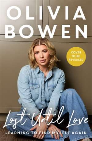 Lost Until Love de Olivia Bowen