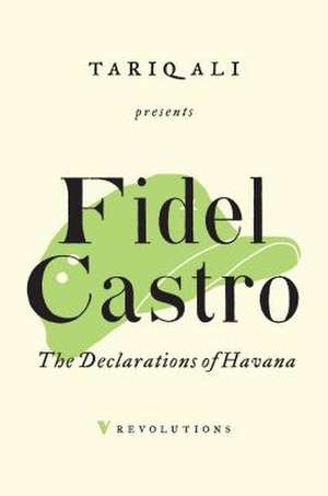 The Declarations of Havana de Fidel Castro