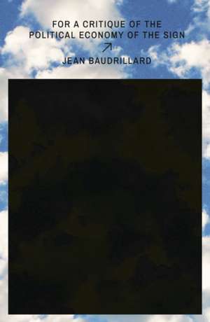 For a Critique of the Political Economy of the Sign de Jean Baudrillard