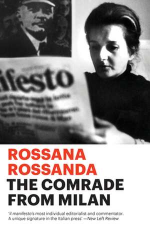 The Comrade from Milan de Rossana Rossanda