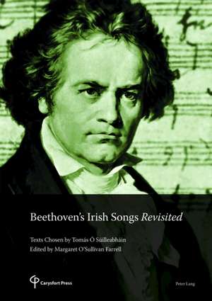 Beethoven's Irish Songs Revisited de Margaret O'Sullivan Farrell