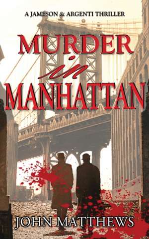 Murder in Manhattan de John Matthews