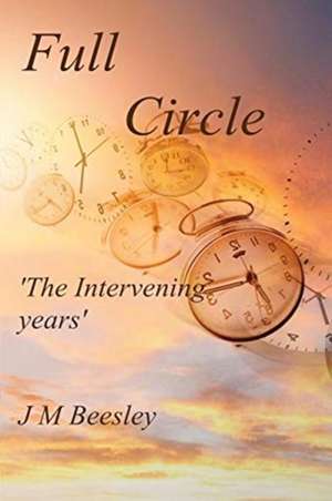 Full Circle de J M Beesley